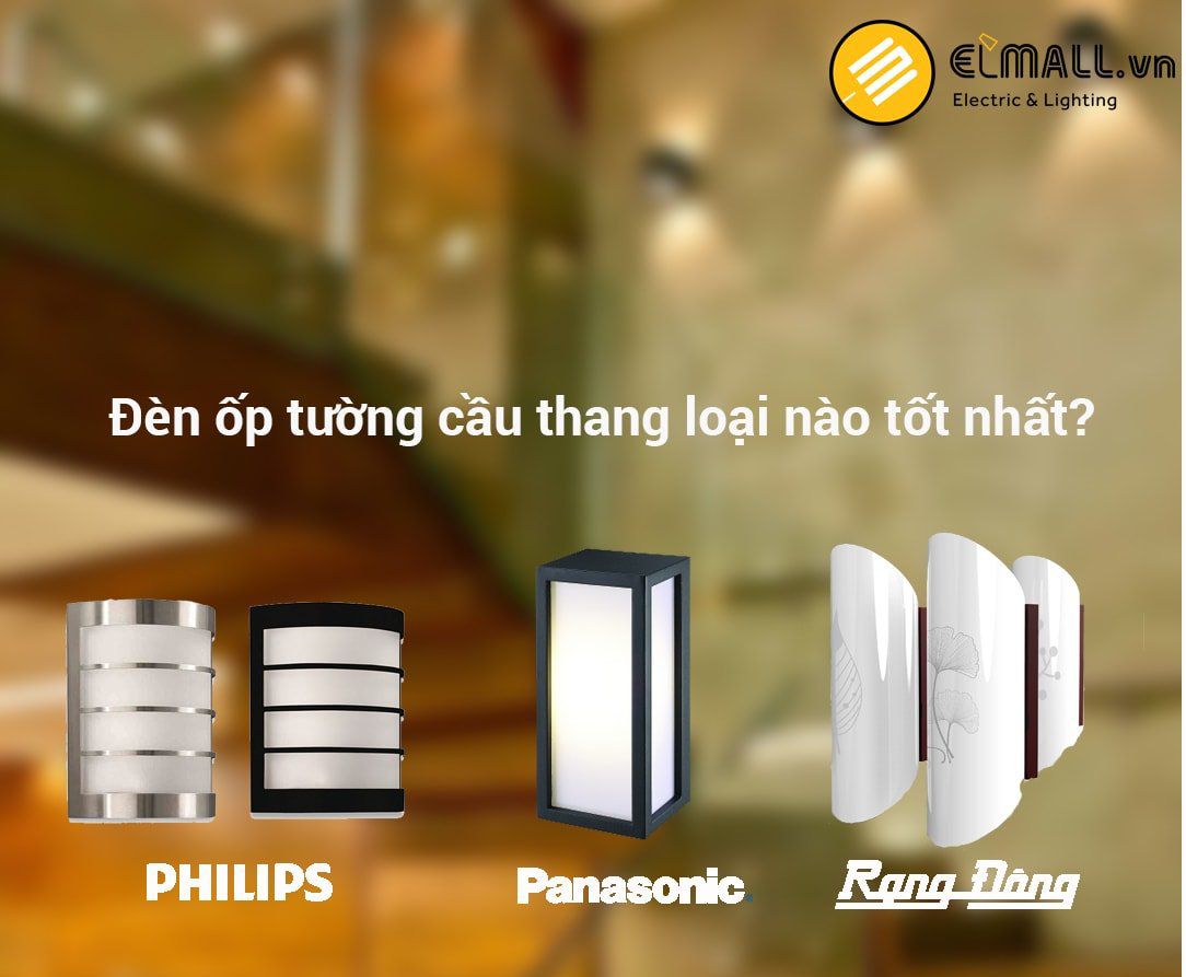 Đèn led ốp tường cầu thang loại nào tốt? Đèn led ốp tường cầu thang loại nào tốt?