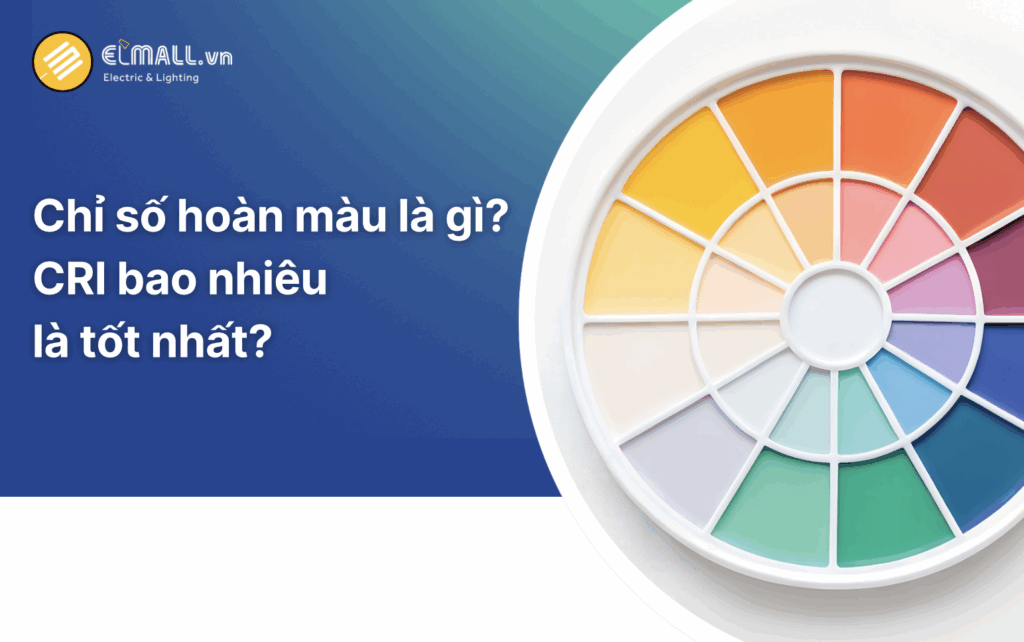 chỉ số hoàn màu là gì