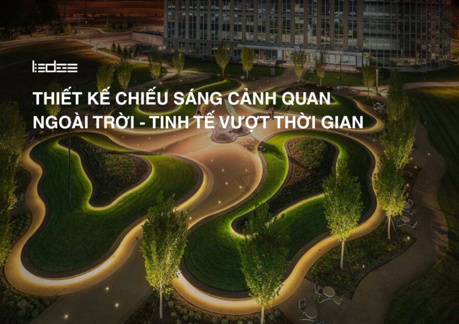 thiết kế chiếu sáng cảnh quan Ledee