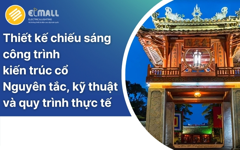 Thiết kế chiếu sáng công trình kiến trúc cổ